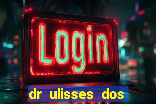 dr ulisses dos santos ortopedista